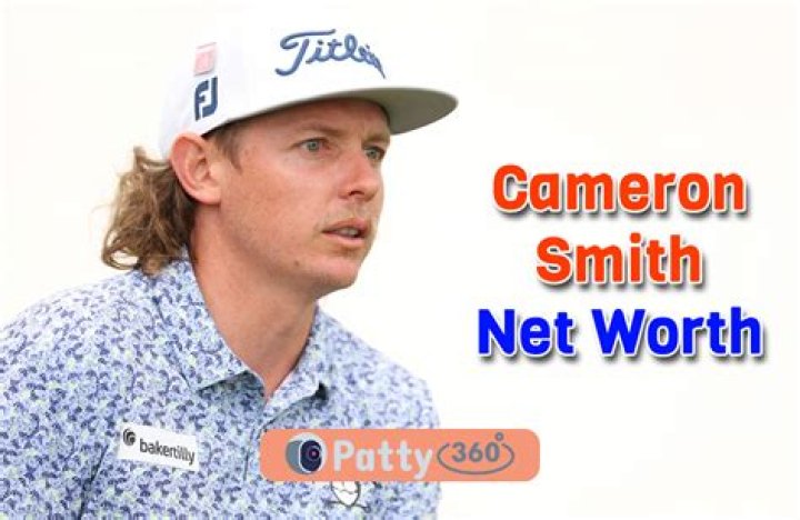 Cameron Smith’s Net Worth (Updated 2022)