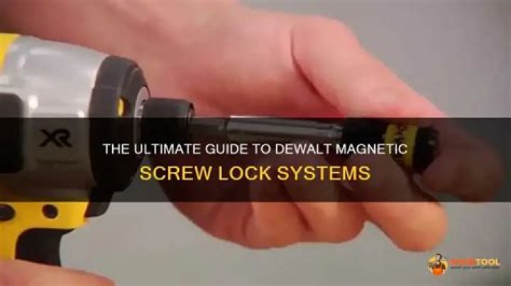 How does DeWalt magnetic screw lock work?